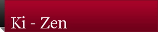 Ki - Zen